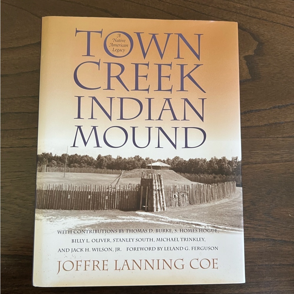 Town Creek Indian Mound Book by Joffre Lanning Coe - Brown Cover
